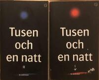 Tusen och en natt I-II. Urval och &ouml;vers&auml;ttning av Nils Holmberg. [2 vol.]