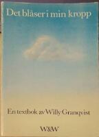 Det bl&aring;ser i min kropp. En textbok. 