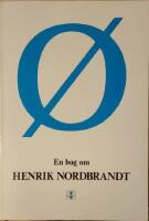 &Oslash;. En bog om Henrik Nordbrandt. 
