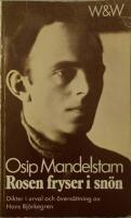 Rosen fryser i sn&ouml;n. Dikter i urval och &ouml;vers&auml;ttning av Hans Bj&ouml;rkegren. 