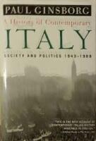 A History of Contemporary Italy. Society and Politics 1943-1988. 
