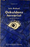 Oskuldens terrorist. 22 feb. 1900 - 29 juli 1983
