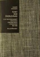 Flykt och &ouml;verlevnad. Flyktingverksamhet i Mosaiska f&ouml;rsamlingen i Stockholm 1933-1950.