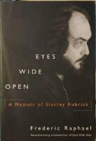 Eyes Wide Open. A Memoir of Stanley Kubrick. 
