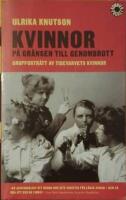 Kvinnor p&aring; gr&auml;nsen till genombrott. Grupportr&auml;tt av Tidevarvets kvinnor