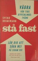 St&aring; fast. &Ouml;vers&auml;ttning: Ninni Holmqvist. 