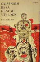 Calvinols resa genom v&auml;rlden. R&ouml;varroman. 