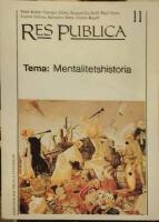 Res Publica nr. 11 - Tema: Mentalitetshistoria