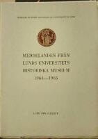 Meddelanden fr&aring;n Lunds universitets Historiska museum 1964-1965