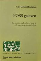 FOSS-galaxen. En empirisk unders&ouml;kning kring fri och &ouml;ppenprogramvarur&ouml;relsen. 