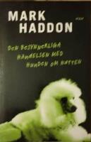 Den besynnerliga h&auml;ndelsen med hunden om natten. &Ouml;vers&auml;ttning av Ulrika Jannert Kallenberg.
