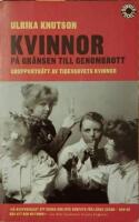 Kvinnor p&aring; gr&auml;nsen till genombrott. Grupportr&auml;tt av Tidevarvets kvinnor