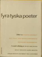 Fyra tyska poeter. Dikter av Ingeborg Bachmann, Paul Celan, Hans Magnus Enzensberger och Helmut Heissenb&uuml;ttel i svensk tolkning av Benkt-Erik Hedin, Bengt H&ouml;glund, Karin Mont&eacute;n, G&ouml;ran Sonnevi och Bengt-&Aring;ke Sandstr&ouml;m.