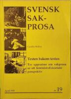 Texten bakom texten. Tre uppsatser om sakprosa ur ett feministiskt-didaktiskt perspektiv. 
