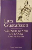 V&auml;nner bland de d&ouml;da. Ess&auml;er om litteratur. 