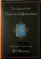 The Quest for the Historical Muhammad. Edited and translated by Ibn Warraq. 
