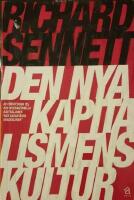 Den nya kapitalismens kultur. &Ouml;vers&auml;ttning av &Ouml;rjan Sj&ouml;gren.