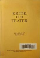 Kritik och teater. En v&auml;nbok till Bertil Nolin. Under redaktion av Tomas Forser och Sverker G&ouml;ransson. Redaktionssekreterare: Mats Edvardsson. 