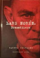 Lars Nor&eacute;n. Dramatikern.