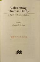 Celebrating Thomas Hardy. Insights and Appreciation. 