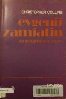 Evgenij Zamjatin. An Interpretive Study. 
