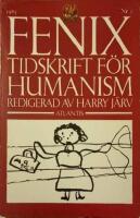 Fenix - Tidskrift f&ouml;r humanism Nr 2 &Aring;rg&aring;ng 3 1985