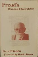 Freud's Dream of Interpretation. Foreword by Harold Bloom. 