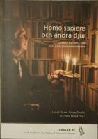 Homo sapiens och andra djur. Gunnar Broberg som id&eacute;- och l&auml;rdomshistoriker. 