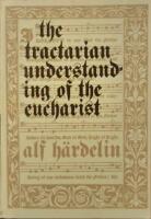 The Tractarian Understanding of the Eucharist