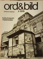 Ord & Bild 3 / 1976 - Kulturindustri, massmedier