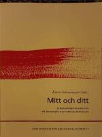 Mitt och ditt. Etnologiska perspektiv p&aring; &auml;gandets kulturella betydelse.