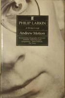 Philip Larkin. A Writer's Life.