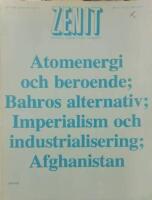 Zenit Nr 64 Februari/Mars 1980 - Atomenergi och beroende; Bahros alternativ; Imperialism och industrialisering; Afghanistan