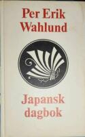 Japansk dagbok. Impressioner och ironier.