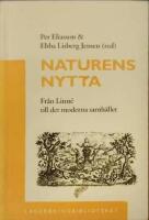 Naturens nytta. Fr&aring;n Linn&eacute; till det moderna samh&auml;llet.