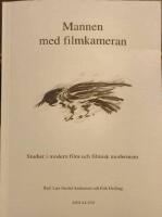 Mannen med filmkameran. Studier i modern film och filmisk modernism.