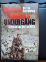 Nionde arm&eacute;ns underg&aring;ng : kampen om Berlin 1945