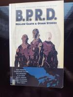 B.P.R.D. - Hollow Earth & other stories