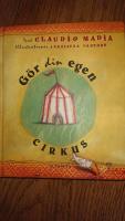 G&ouml;r din egen cirkus