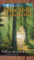 &Auml;lvor, troll och talande tr&auml;d