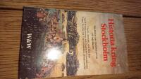 Historia kring Stockholm : [Stockholm fr&aring;n f&ouml;rhistorisk tid till sekelskiftet]