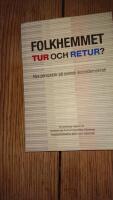 Folkhemmet tur och retur? : nya perspektiv p&aring; svensk socialdemokrati