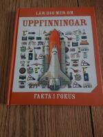 Fakta i fokus : l&auml;r dig mer om uppfinningar