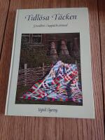 Tidl&ouml;sa t&auml;cken : grundbok i lappt&auml;ckss&ouml;mnad