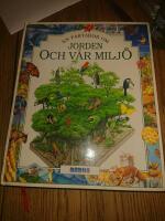 En faktabok om jorden och v&aring;r milj&ouml;