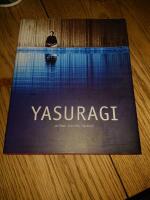 Yasuragi : stillhet, sk&ouml;nhet, harmoni