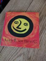 A och B, sen f&aring;r vi C