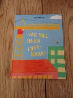 Jag vill ha en lyftkran