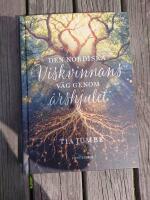 Den nordiska Viskvinnans v&auml;g genom &aring;rshjulet