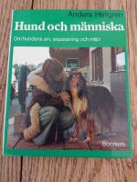 Hund och m&auml;nniska : om hundens arv, anpassning och milj&ouml;